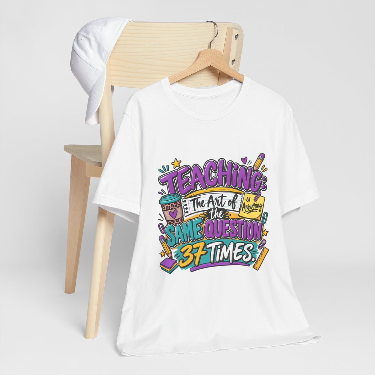 Funny Teacher Shirt – Teaching the Art of Answering the Same Question 37 Times Graphic Tee