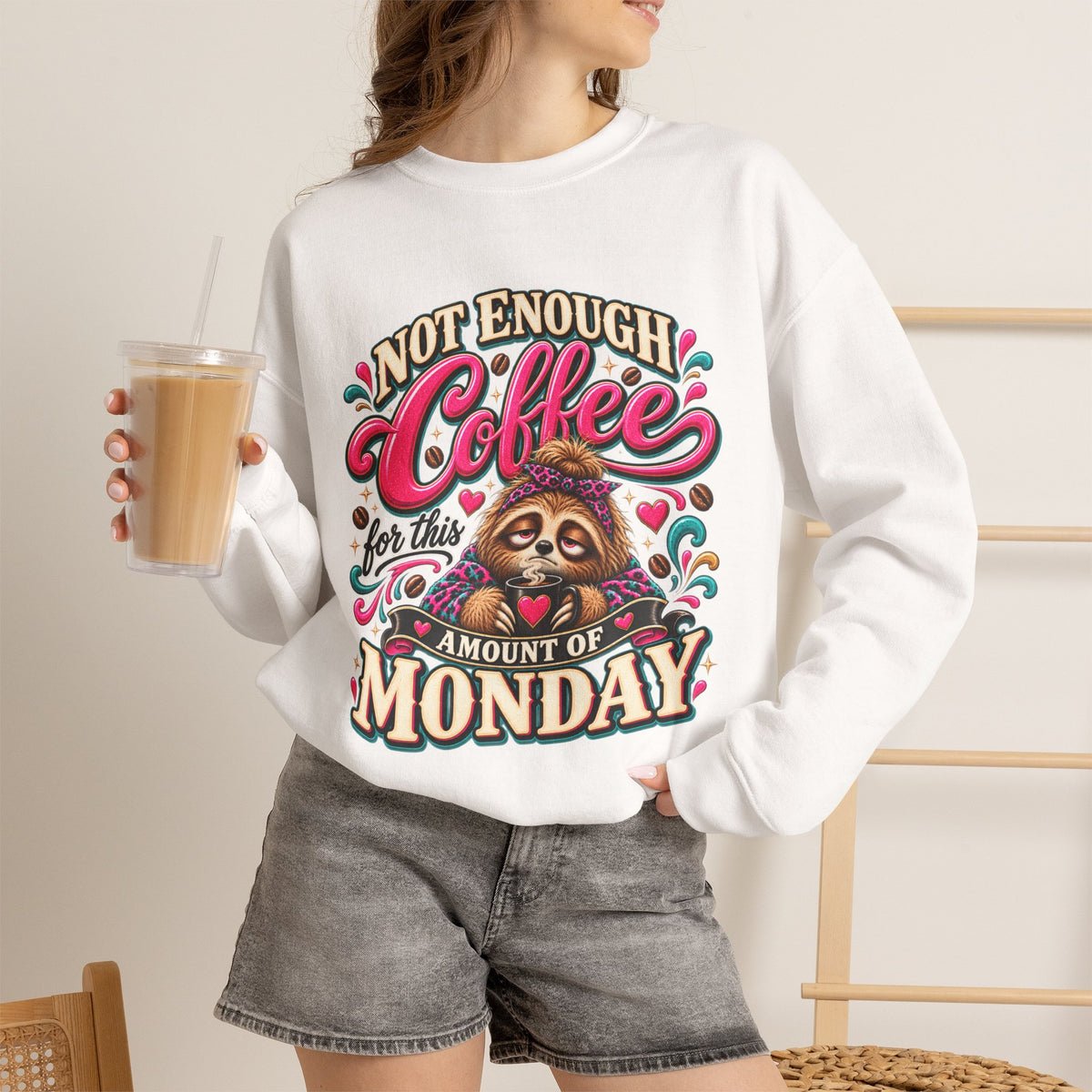 Not Enough Coffee for This Amount of Monday Sweatshirt – Funny Sloth Coffee Crewneck