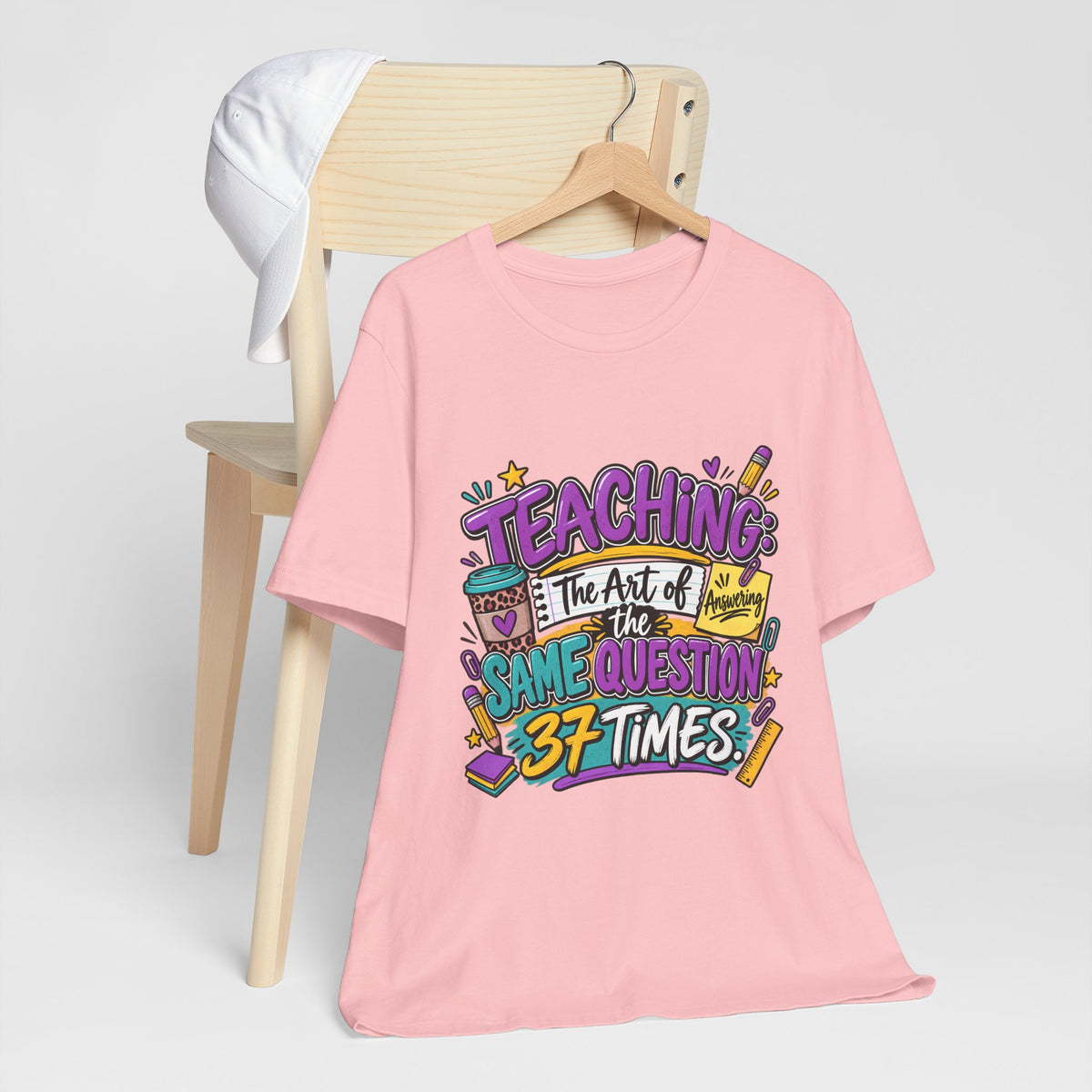 Funny Teacher Shirt – Teaching the Art of Answering the Same Question 37 Times Graphic Tee